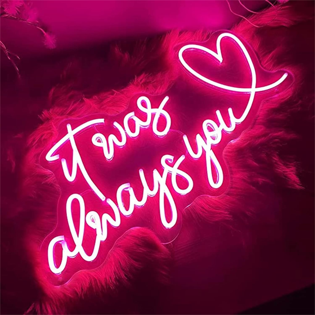 custom neon sign it was always you with love heart