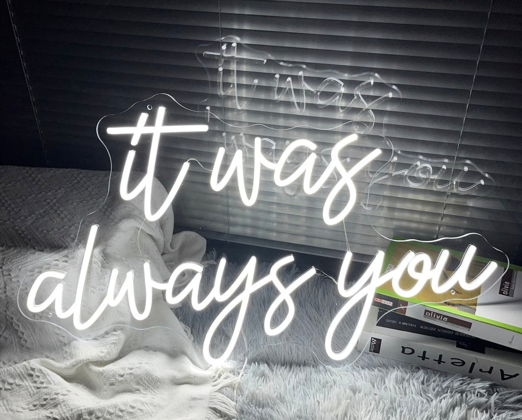 it was always you custom neon wedding sign cool white colour