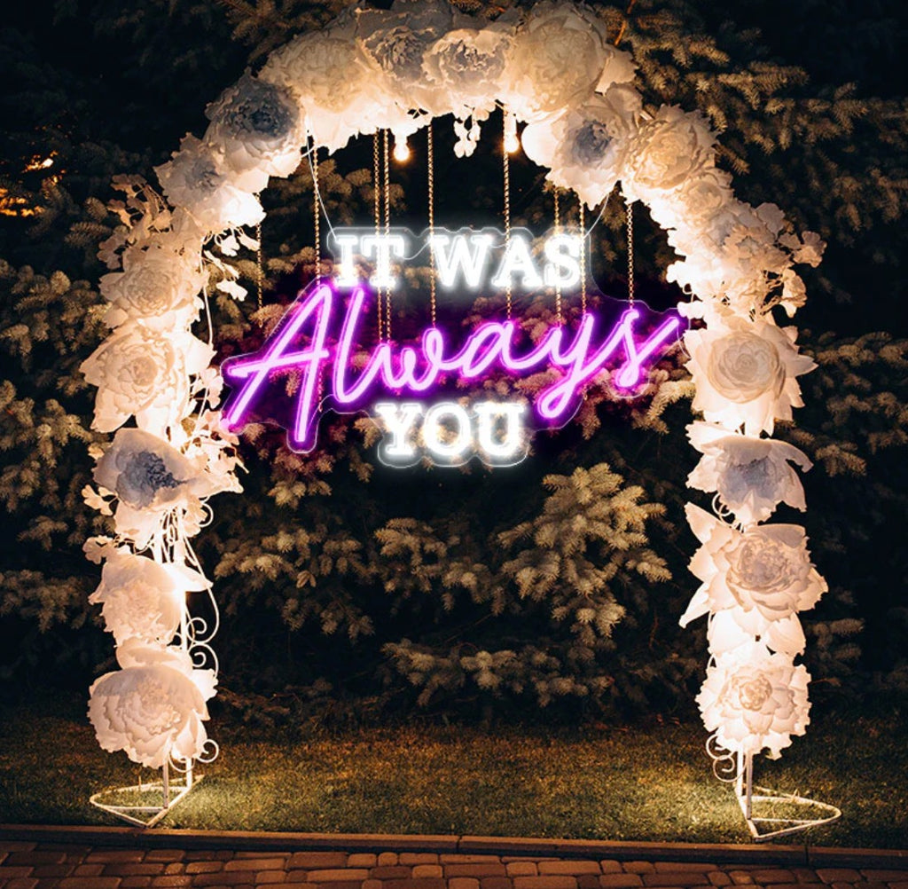 it was always you neon sign cool white and hot pink colour