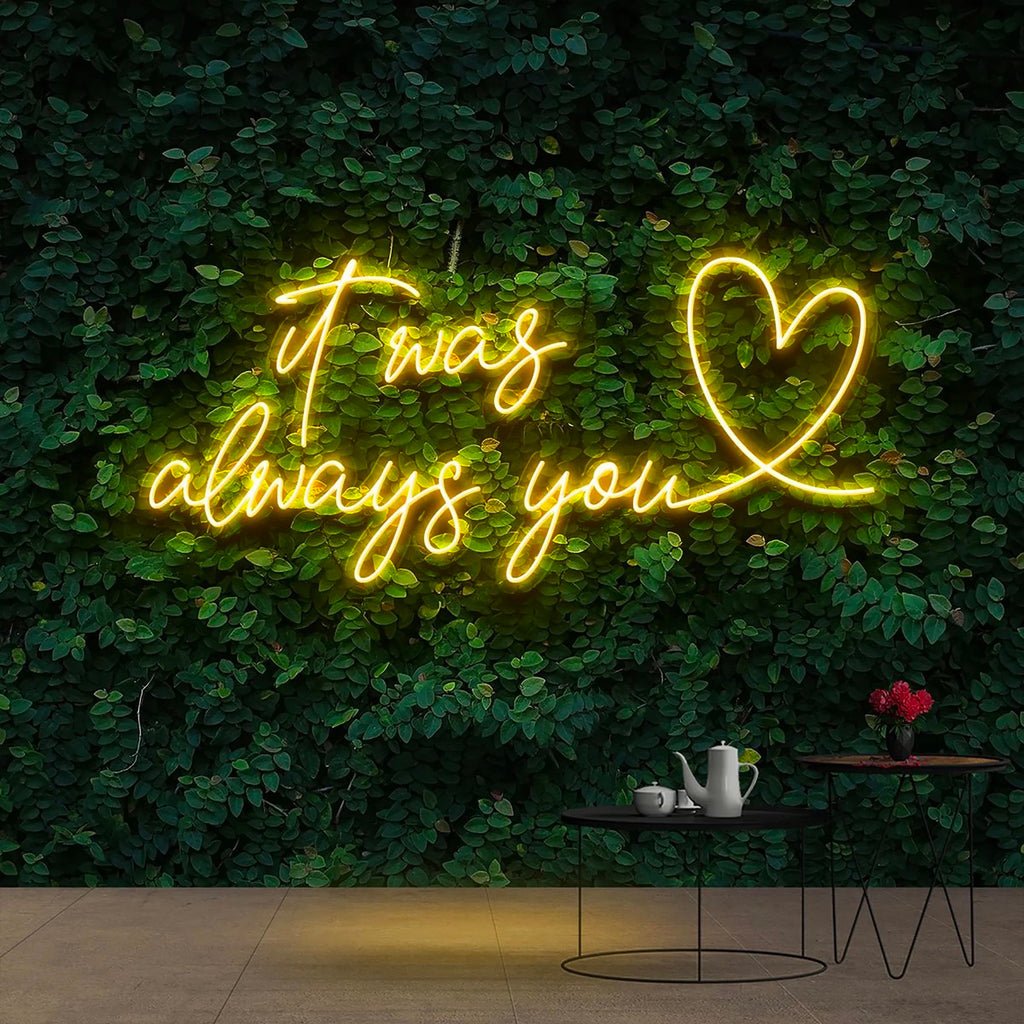 it was always you neon sign with love heart in golden yellow